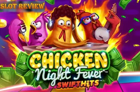 Chicken Night Fever